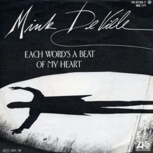 Mink DeVille - Each Word's A Beat Of My Heart