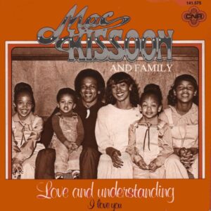 Mac Kissoon And Family - Love And Understanding