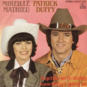 Mireille Mathieu And Patrick Duffy - Together We're Strong