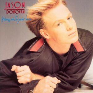 Jason Donovan - Hang On To Your Love