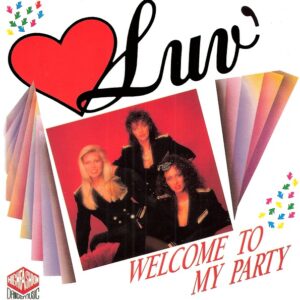 Luv' - Welcome To My Party