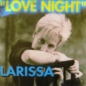 Larissa - Love Night