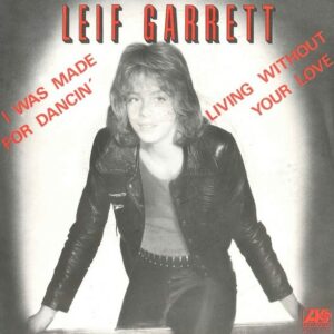 Leif Garrett - I Was Made For Dancin'