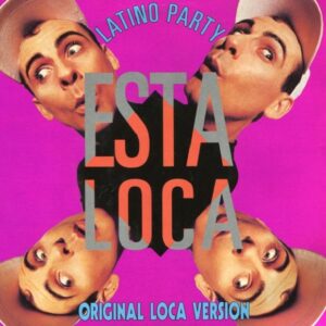 Latino Party - Esta Loca!