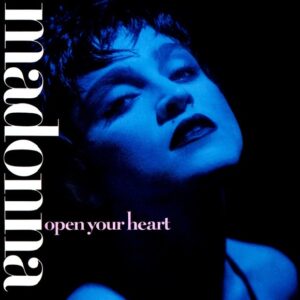 Madonna - Open Your Heart