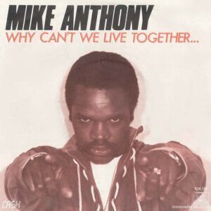 Mike Anthony - Why Can't We Live Together