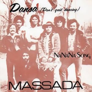 Massada Dansa (Don't Quit Dancing)