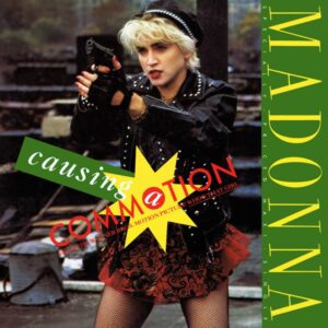 Madonna - Causing A Commotion