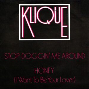 Klique - Stop Doggin' Me Around