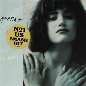 Martika - Toy Soldiers