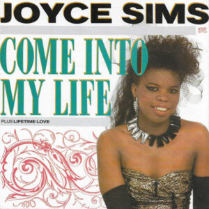 Joyce Sims - Come Into My Life