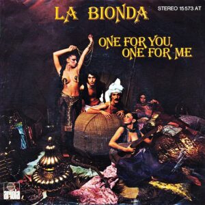 La Bionda - One For You, One For Me