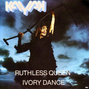 Kayak - Ruthless Queen