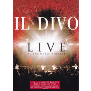 IL Divo – Live At The Greek Theatre