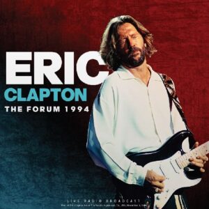 Eric Clapton ‎– The Forum 1994
