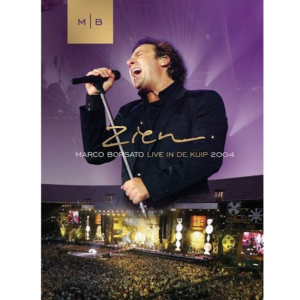 Marco Borsato – Zien - Live In De Kuip 2004