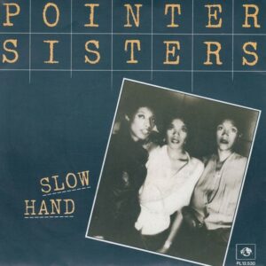 Pointer Sisters Slow Hand