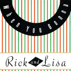 Rick And Lisa – When You Gonna