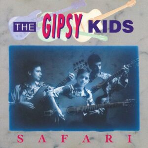The Gipsy Kids – Safari