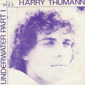 Harry Thumann – Underwater Part I & II