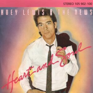 Huey Lewis And The News – Heart And Soul