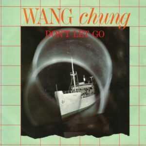 Wang Chung – Don't Let Go