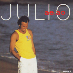 Julio Iglesias – Ae, Ao