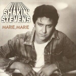 Shakin' Stevens – Marie, Marie