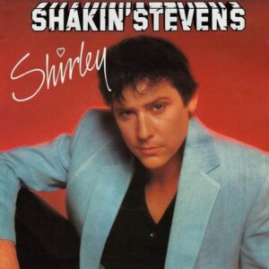 Shakin' Stevens – Shirley