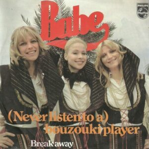 Babe – (Never Listen To A) Bouzouki Player