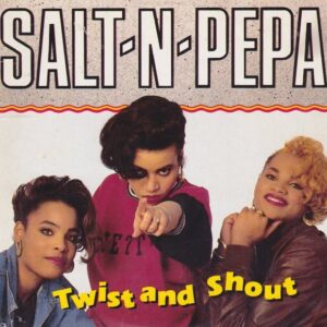 Salt 'N' Pepa – Twist And Shout