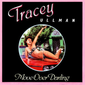 Tracey Ullman – Move Over Darling