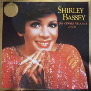 Shirley Bassey – Onvergetelijke Hits