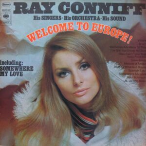 Ray Conniff, His Singers - His Orchestra - His Sound – Welcome To Europe