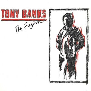 Tony Banks – The Fugitive