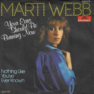 Marti Webb – Your Ears Should Be Burning Now