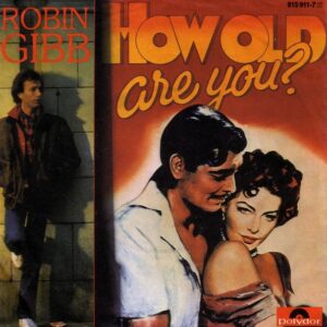 Robin Gibb – How Old Are You?