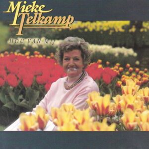 Mieke Telkamp – Hou Van Mij