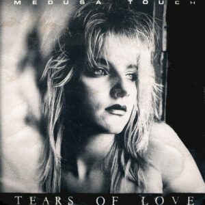 Medusa Touch ‎– Tears Of Love