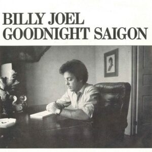 Billy Joel – Goodnight Saigon