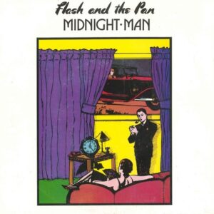 Flash And The Pan – Midnight Man