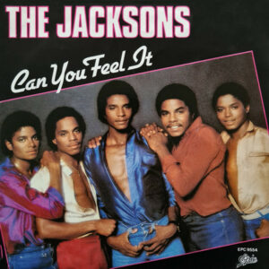 The Jacksons – Can You Feel It