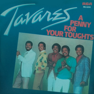 Tavares – A Penny For Your Thoughts