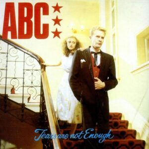 ABC – Tears Are Not Enough