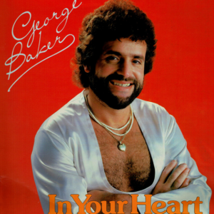 George Baker – In Your Heart