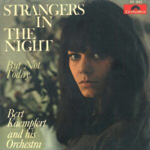 Bert Kaempfert And His Orchestra – Strangers In The Night