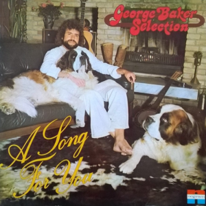 George Baker Selection – A Song For You
