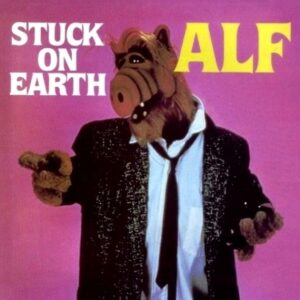 ALF – Stuck On Earth